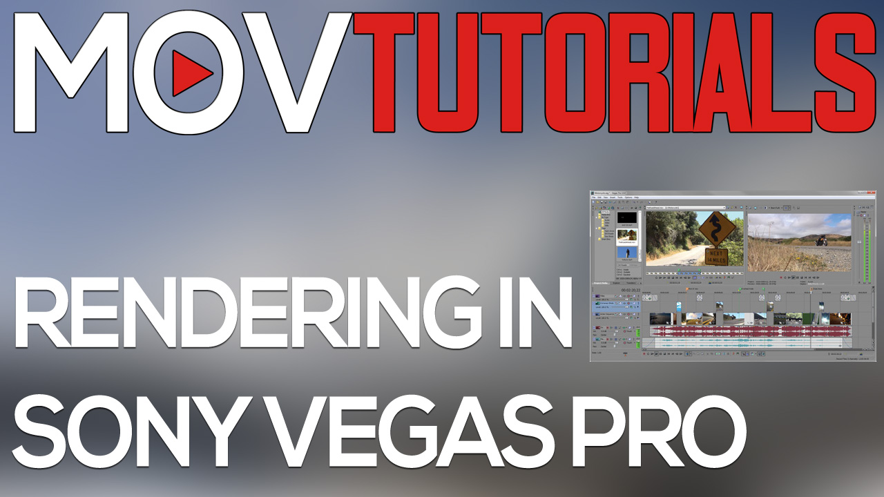 MOV Tutorials Sony Vegas Pro Render Settings MOV Shows